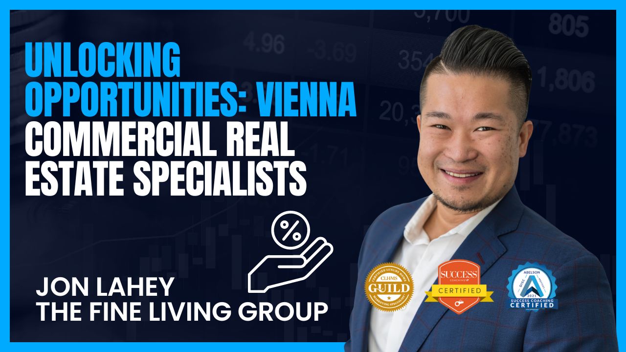 Unlocking Opportunities Vienna Commercial Real Estate Specialists
